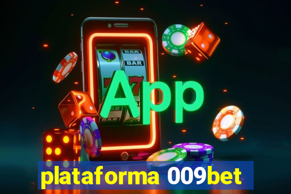 plataforma 009bet